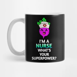 I'm A Nurse What's Your Superpower - Kawaii Beets - Cute Veggies - Graphic Vector Clipart Mug